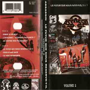 Assassin  - Le Futur Que Nous Réserve-T-Il? Volume 2 flac download