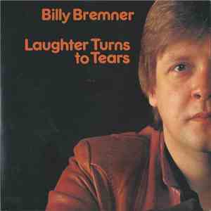 Billy Bremner - Laughter Turns To Tears flac download