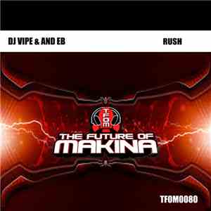 DJ Vipe & AND EB - Rush flac download