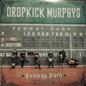 Dropkick Murphys - Live At Fenway Park flac download