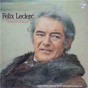 Félix Leclerc - Merci la France flac download