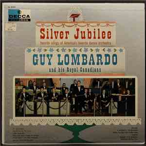 Guy Lombardo And His Royal Canadians - Silver Jubilee Favorite Songs Of America's Favorite Dance Orchestra flac download