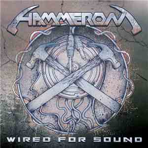 Hammeron - Wired For Sound flac download