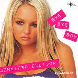 Jennifer Ellison - Bye Bye Boy flac download