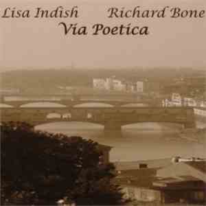 Lisa Indish & Richard Bone - Via Poetica flac download