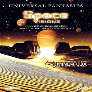 Mind-Flux - Universal Fantasies - Space Visions flac download
