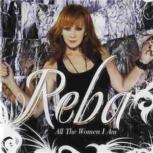 Reba - All The Women I Am flac download