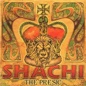 Shachi - The Presic flac download