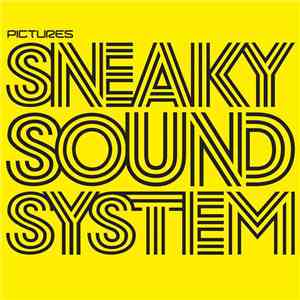 Sneaky Sound System - Pictures flac download