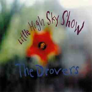 The Drovers - Little High Sky Show flac download