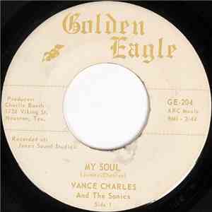 Vance Charles And The Sonics - My Soul / We Gotta Get Out Of This Place flac download