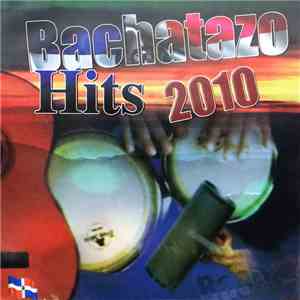 Various - Bachatazo Hits 2010 flac download