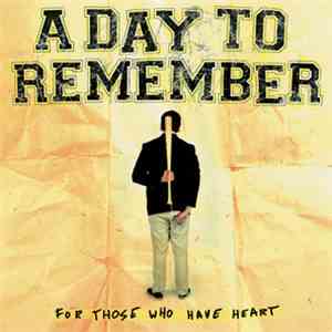 A Day To Remember - For Those Who Have Heart flac download