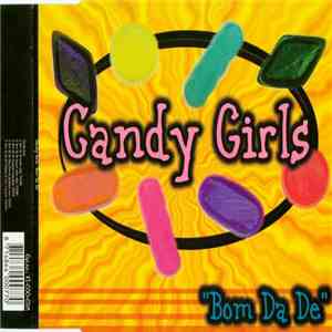 Candy Girls - Bom Da De flac download