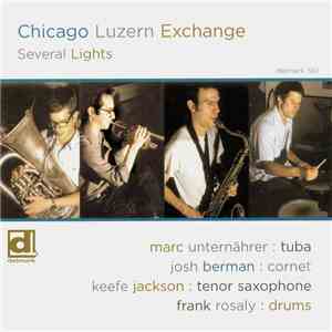 Chicago Luzern Exchange - Several Lights flac download