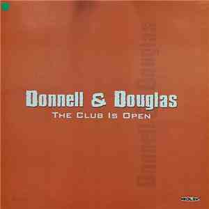 Donnell & Douglas - The Club Is Open flac download
