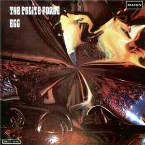 Egg  - The Polite Force flac download