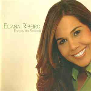 Eliana Ribeiro  - Espera No Senhor flac download