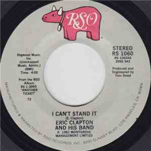 Eric Clapton And His Band - I Can't Stand It flac download