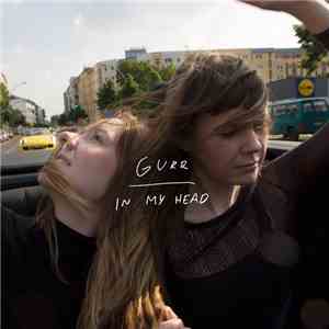 Gurr - In My Head flac download