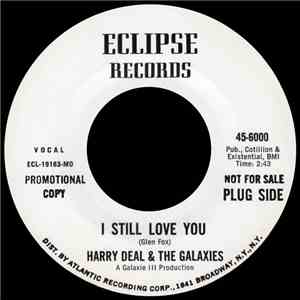 Harry Deal & The Galaxies - I Still Love You flac download