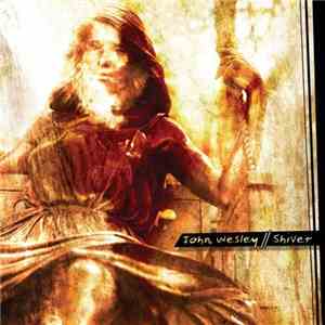 John Wesley  - Shiver flac download