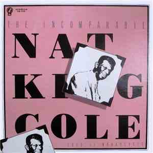 Nat King Cole - The Incomparable Nat King Cole (1956-57 Broadcasts) flac download