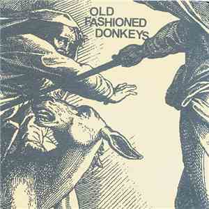 Old Fashioned Donkeys - Old Fashioned Donkeys flac download