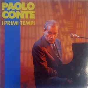 Paolo Conte - I Primi Tempi flac download