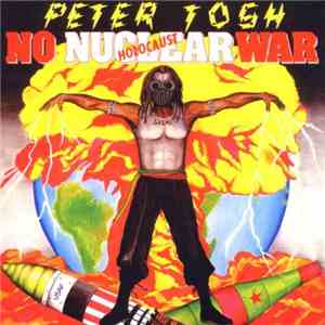 Peter Tosh - No Nuclear War FLAC download