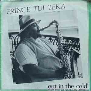 Prince Tui Teka - Out In The Cold flac download
