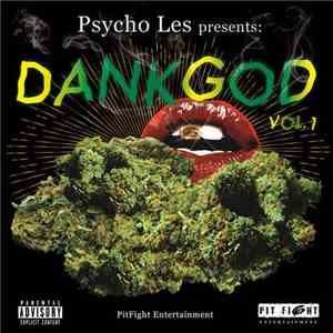 Psycho Les - Dank God, Vol. 1 FLAC download