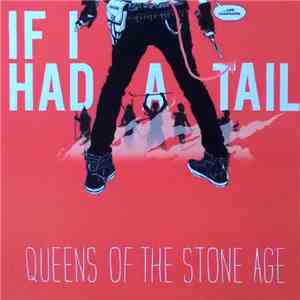 Queens Of The Stone Age - If I Had A Tail flac download