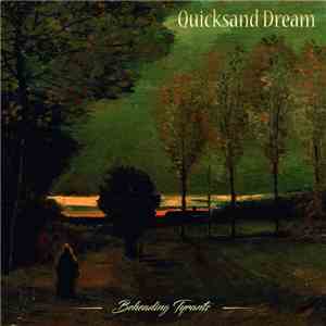 Quicksand Dream - Beheading Tyrants flac download