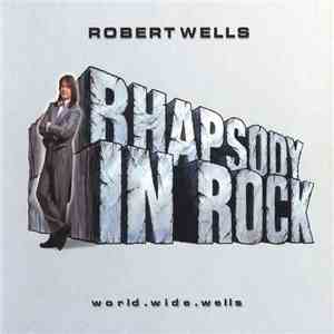 Robert Wells  - World Wide Wells flac download