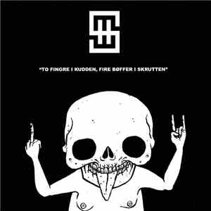 Selvhenter - To Fingre I Kudden, Fire Bøffer I Skrutten flac download