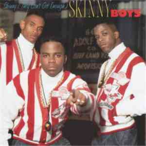 Skinny Boys - Skinny (They Can't Get Enough) flac download