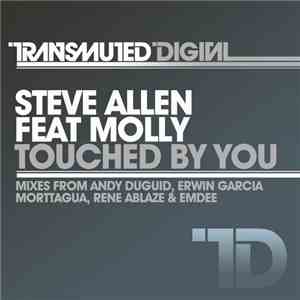 Steve Allen  Feat Molly - Touched By You flac download