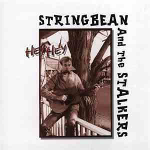 Stringbean And The Stalkers - Hey Hey flac download