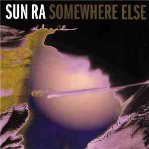 Sun Ra - Somewhere Else flac download