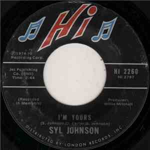 Syl Johnson - I'm Yours / Anyone But You flac download