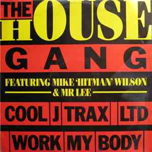 The House Gang Featuring Mike 'Hitman' Wilson & Mr Lee - Hit Trax II flac download
