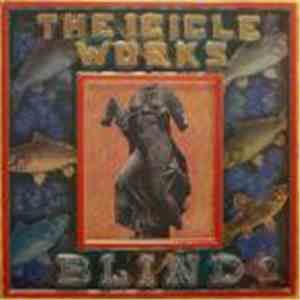 The Icicle Works - Blind flac download
