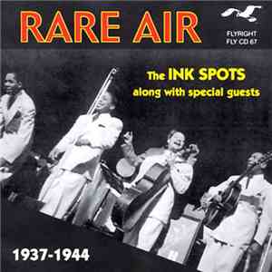 The Ink Spots - Rare Air - 1937-1944 flac download