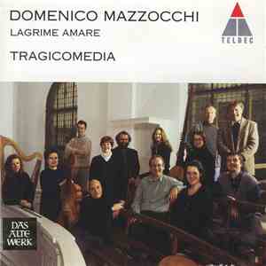 Tragicomedia, Domenico Mazzocchi - Lagrime Amare flac download