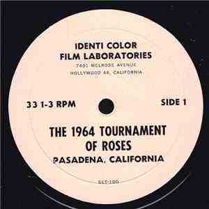 Unknown Artist - The 1964 Tournament Of Roses - Pasadena, California flac download