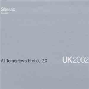 Various - All Tomorrow's Parties 2.0 (Curated By Shellac) flac download