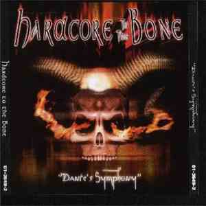 Various - Hardcore To The Bone - Dante's Symphony flac download