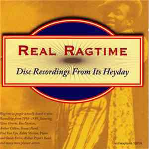Various - Real Ragtime: Disc Recordings From Its Heyday flac download