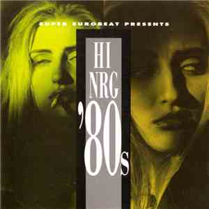 Various - Super Eurobeat Presents Hi-NRG '80s flac download